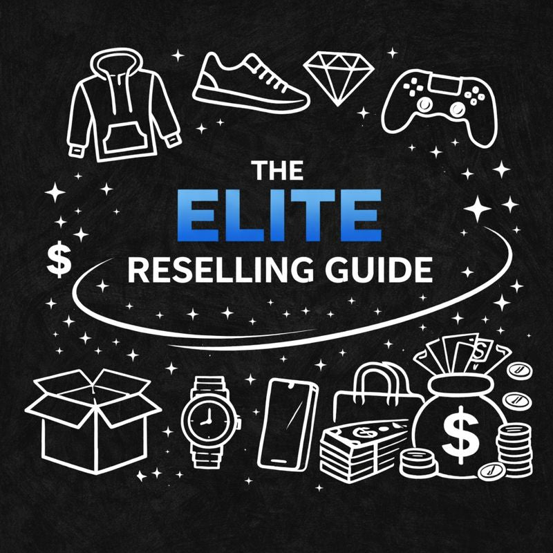 The Elite Reselling Guide